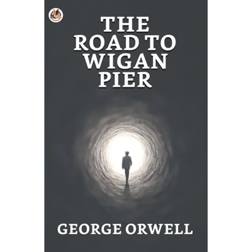 The Road to Wigan Pier