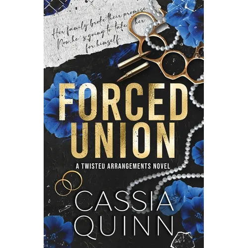 Forced Union: A Dark Bratva Forced Marriage Romance