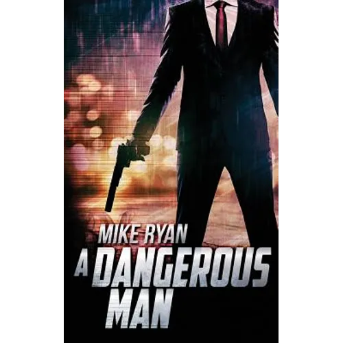A Dangerous Man