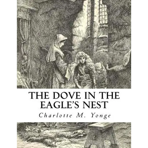 The Dove In The Eagle's Nest
