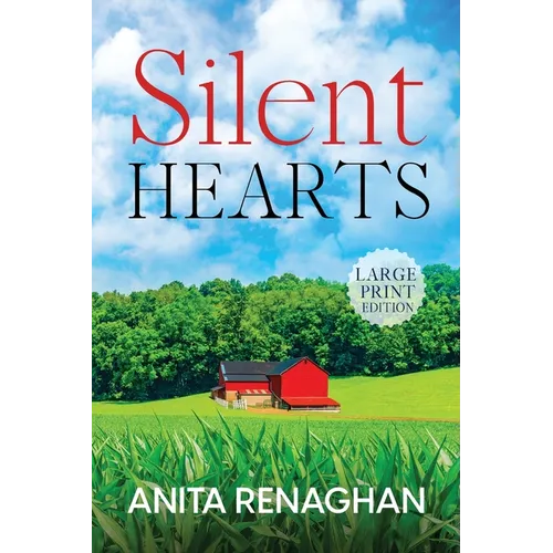 Silent Hearts: Large Print: A Small Town Heartfelt Novel