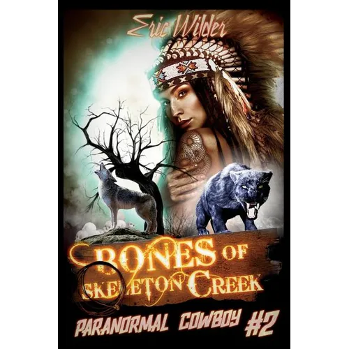 Bones of Skeleton Creek