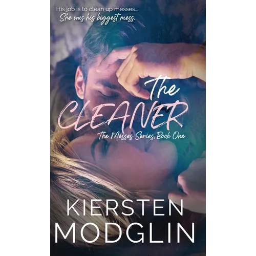 The Cleaner (The Messes, #1)