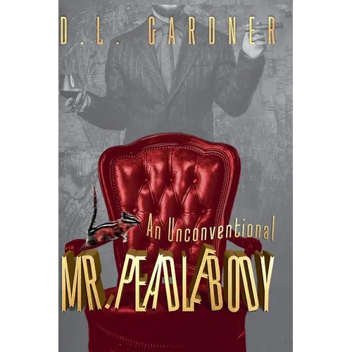 An Unconventional Mr. Peadlebody