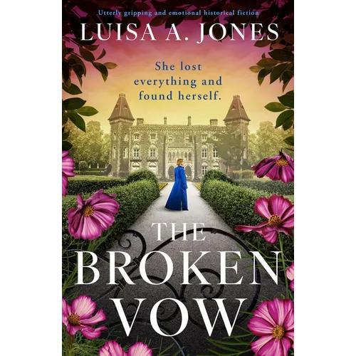 The Broken Vow: Utterly Gripping and Emotional Historical Fiction