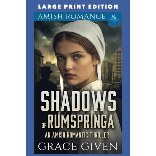 Shadows of Rumspringa: Large Print Edition