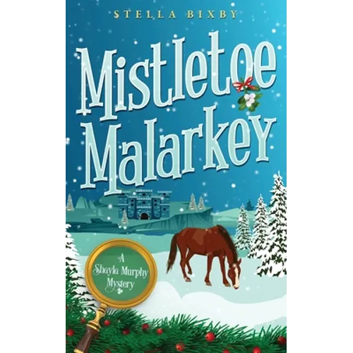 Mistletoe Malarkey