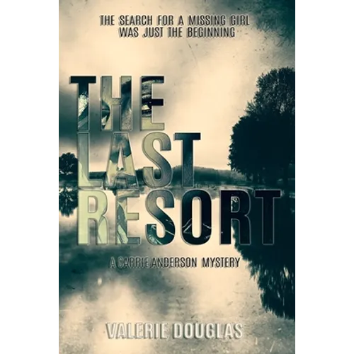 The Last Resort: A Carrie Anderson Mystery