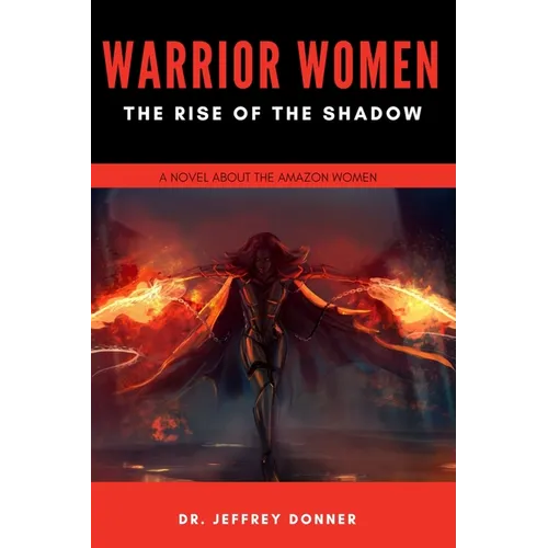 Warrior Women: The Rise of the Shadow