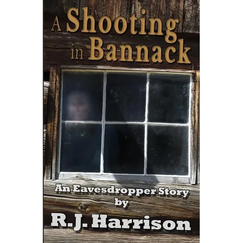 A Shooting in Bannack