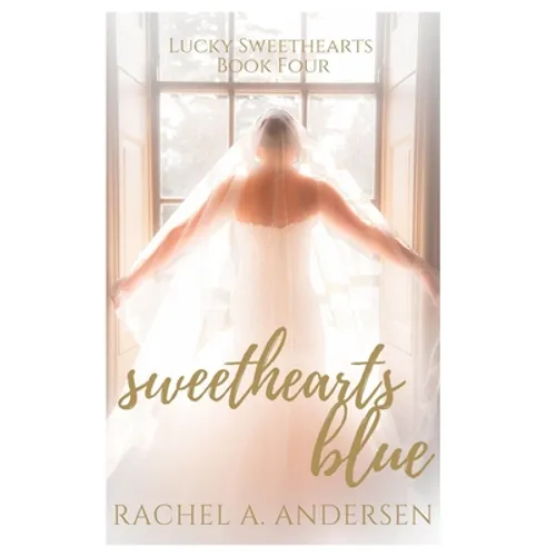 Sweethearts Blue: A Sweet Romance