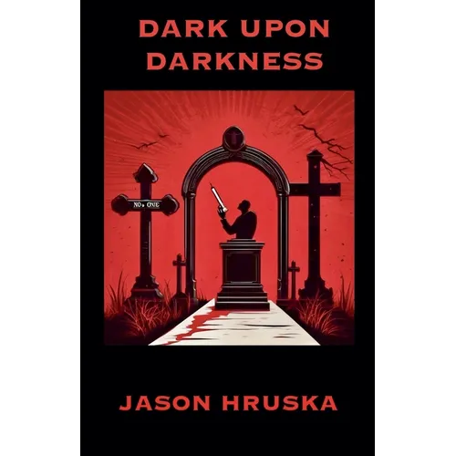 Dark Upon Darkness