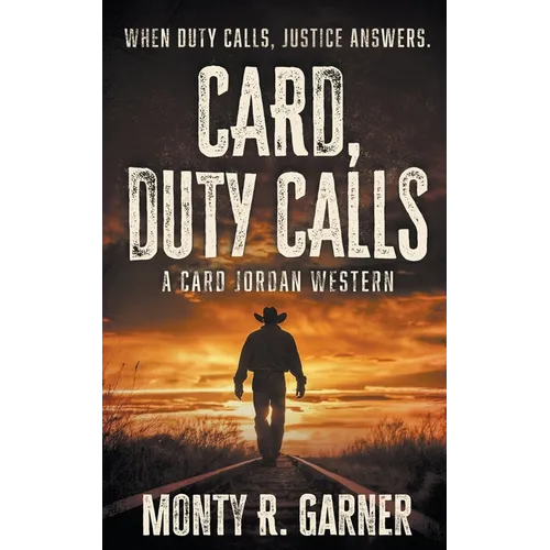 Card, Duty Calls: A Classic Western Adventure