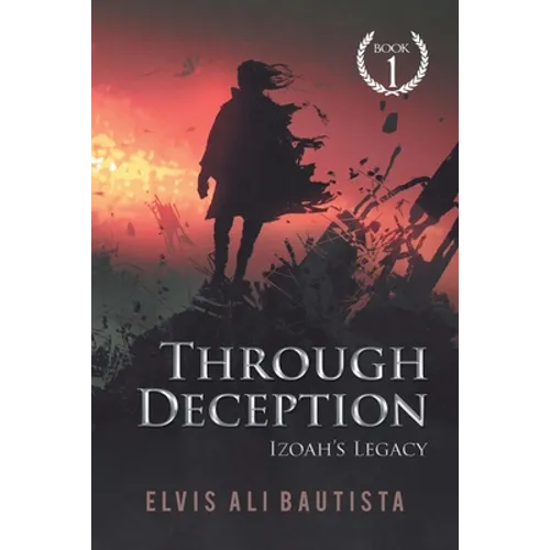 Through Deception: Izoah's Legacy