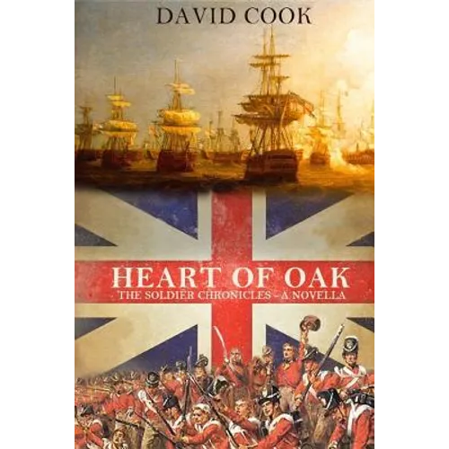 Heart of Oak: The Soldier Chronicles