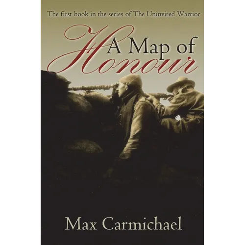 A Map of Honour: A World War One Spy Thriller