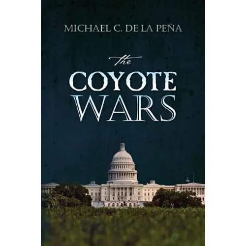 The Coyote Wars