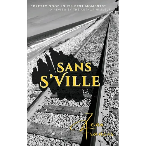 Sans S'Ville: A Series of Short Stories