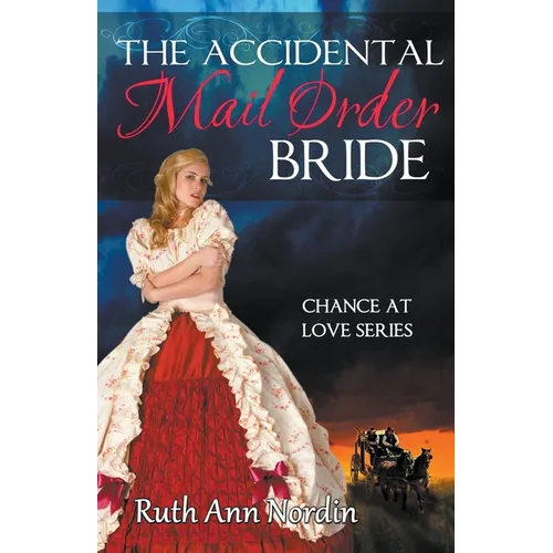 The Accidental Mail Order Bride