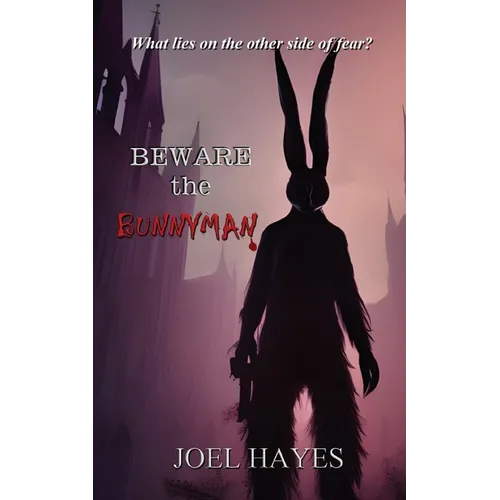 Beware the Bunnyman