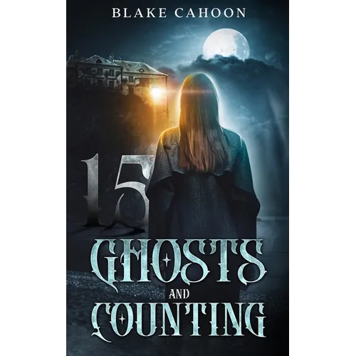 15 Ghosts and Counting: An Evergreen Bay Book