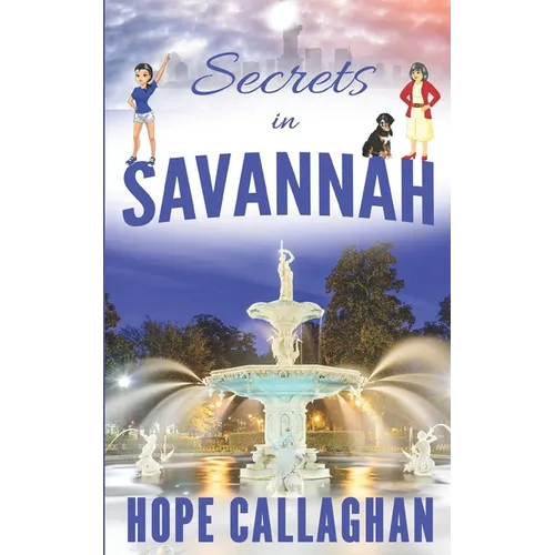 Secrets in Savannah: A Made in Savannah Cozy Mystery Novel