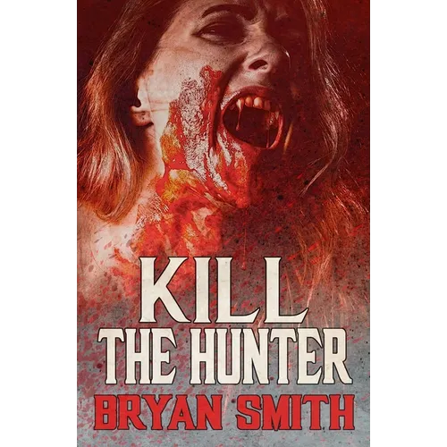 Kill The Hunter