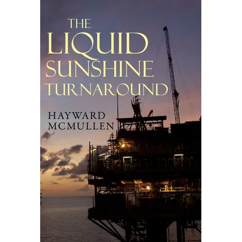 The Liquid Sunshine Turnaround