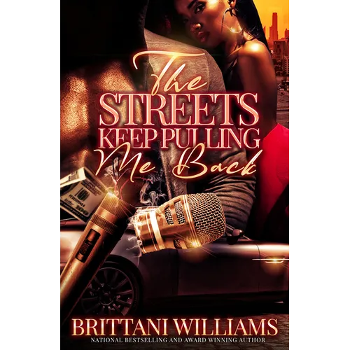The Streets Keep Pulling Me Back