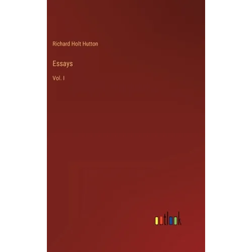 Essays: Vol. I
