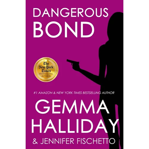 Dangerous Bond