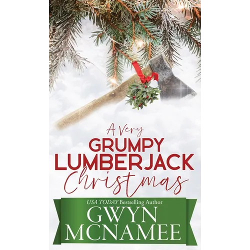 A Very Grumpy Lumberjack Christmas