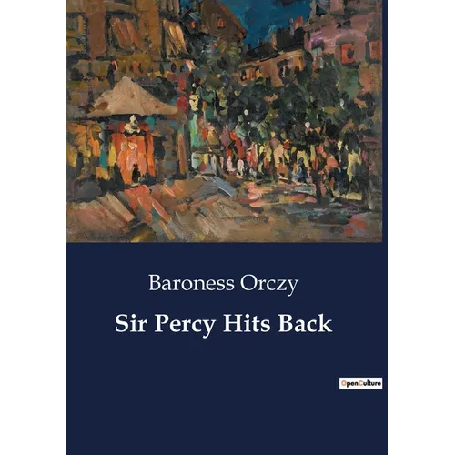 Sir Percy Hits Back
