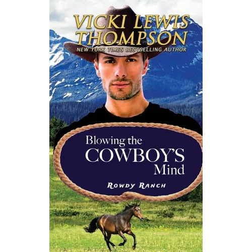 Blowing the Cowboy's Mind