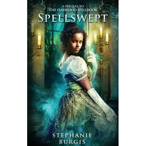 Spellswept: A Prequel to the Harwood Spellbook