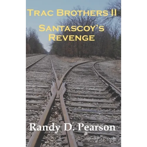 Trac Brothers II - Santascoy's Revenge
