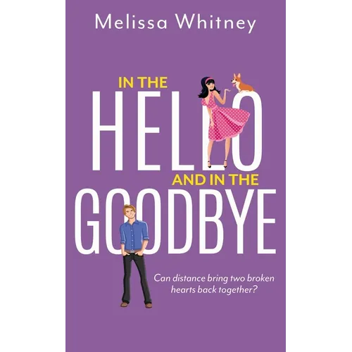 In the Hello and In The Goodbye