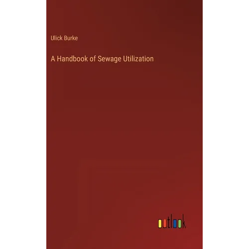 A Handbook of Sewage Utilization