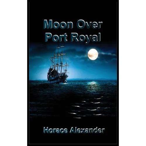 Moon Over Port Royal