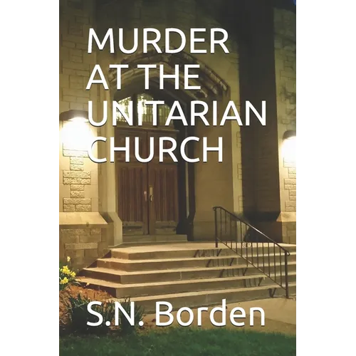 Murder at the Unitarian Church