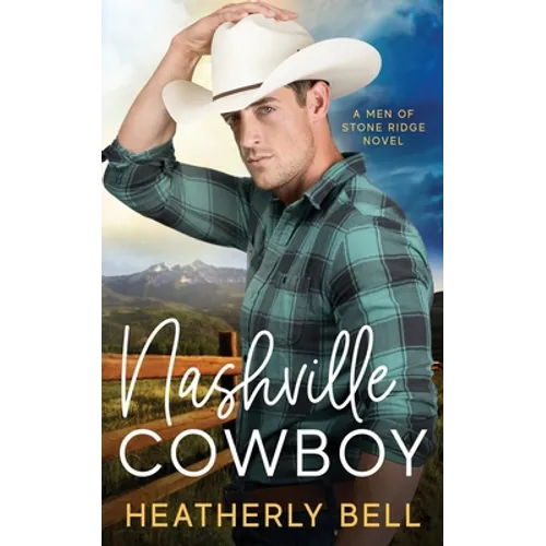 Nashville Cowboy: A reunion romance