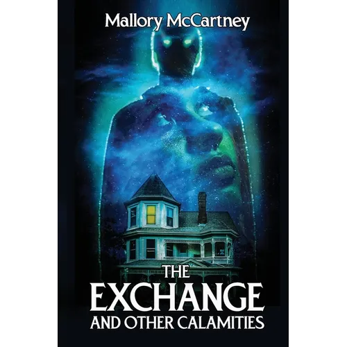 The Exchange and Other Calamities
