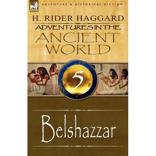 Adventures in the Ancient World: 5-Belshazzar