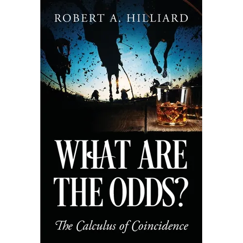 What Are the Odds? The Calculus of Coincidence
