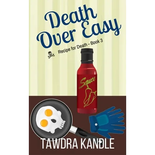 Death Over Easy: Recipe for Death, Book 3