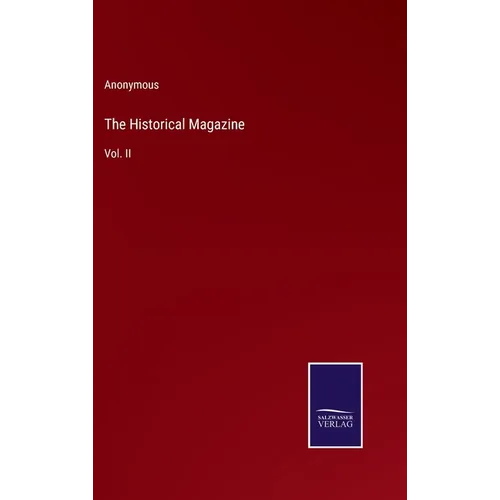 The Historical Magazine: Vol. II