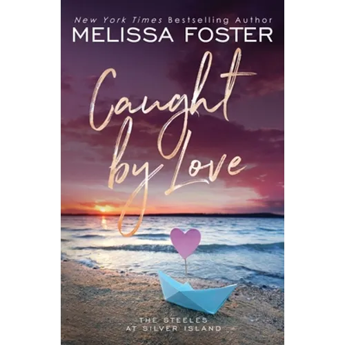 Caught by Love: Archer Steele (Special Edition)