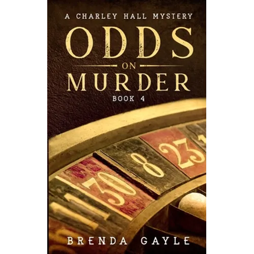 Odds on Murder: A Charley Hall Mystery