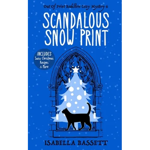 Scandalous Snow Print: A Snowbound Christmas Whodunnit