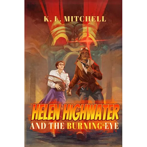 Helen Highwater and the Burning Eye